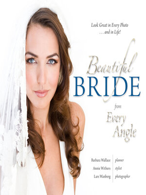 cover image of Beautiful Bride from Every Angle:  Look Great in Every Photo...and in Life!
